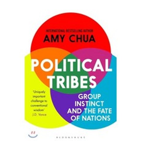 Political Tribes : Group Instinct and the Fate of Nations, Bloomsbury Publishing (NY)