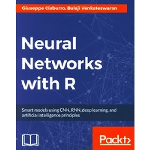 Neural Networks with R, Packt Publishing