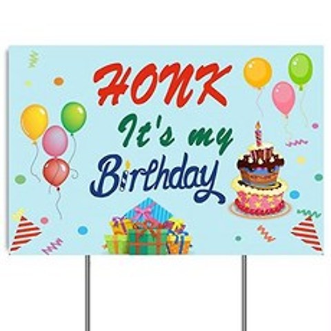 지상 스테이크와 마당 기호 Honk 그것은 나의 생일입니다! 양면 내후성 증거 골판지 플라스틱 포스터 풀 컬러 정치 (12