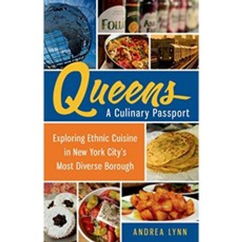 Queens : A Culinary Passport : 뉴욕시에서 가장 다양한 자치구의 민족 요리 탐험, 단일옵션