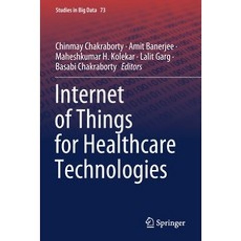 (영문도서) Internet of Things for Healthcare Technologies Paperback, Springer, English, 9789811541148