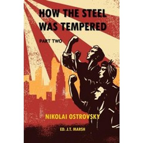 How the Steel Was Tempered: Part Two (Trade Paperback) Paperback, J.T. Marsh
