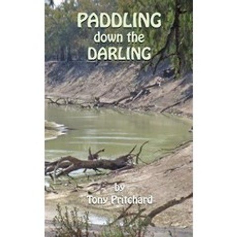 (영문도서) Paddling Down the Darling Paperback, Moshpit Publishing, English, 9781925595383