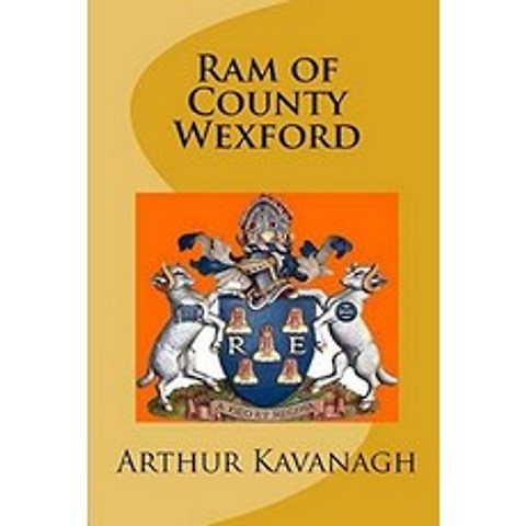 (영문도서) Ram of County Wexford Paperback, Independently Published, English, 9781720046455