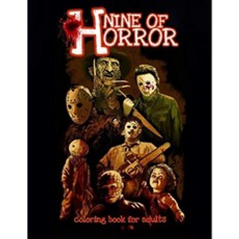 Nine of Horror Coloring Book for Adults : Relaxation Color Freak of Horror Coloring Books for Adul, 단일옵션
