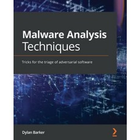 (영문도서) Malware Analysis Techniques: Tricks for the triage of adversarial software Paperback, Packt Publishing, English, 9781839212277
