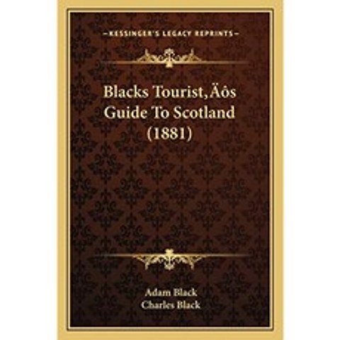 Blacks Tourist ’s Guide To Scotland (1881), 단일옵션