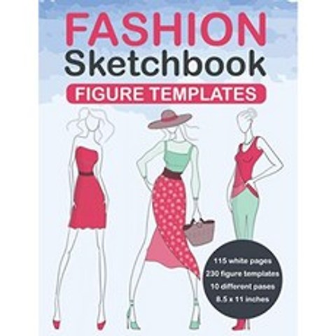 패션 스케치북 그림 템플릿 : 패션 디자인 스타일을 쉽게 스케치하고 포트폴리오를 구축하기위한 230 여, 단일옵션