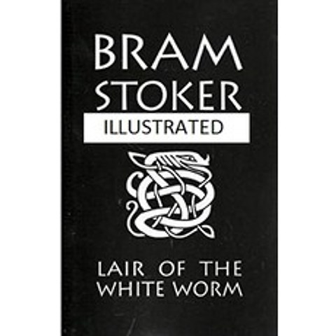 The Lair of the White Worm Illustrated Paperback, Independently Published, English, 9798710030639