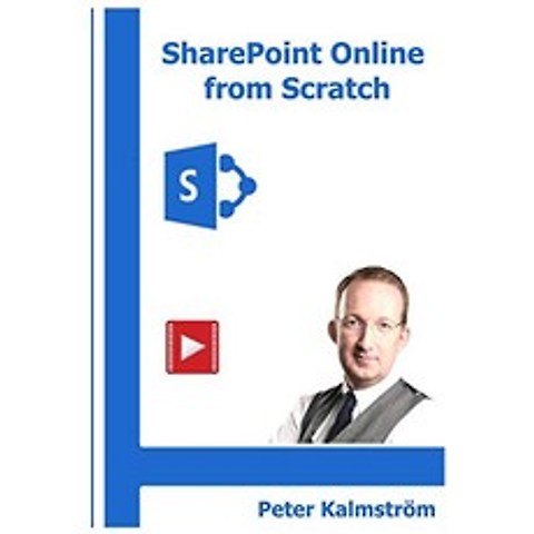 SharePoint Online from Scratch Office 365 SharePoint from basics to advanced
