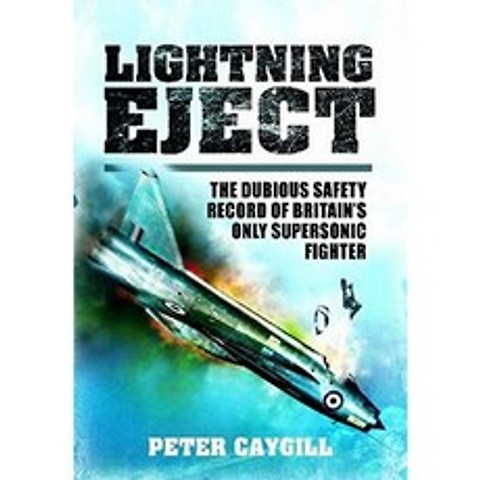 Lightning Eject : 영국 유일의 초음속 전투기의 의심스러운 안전 기록, 단일옵션