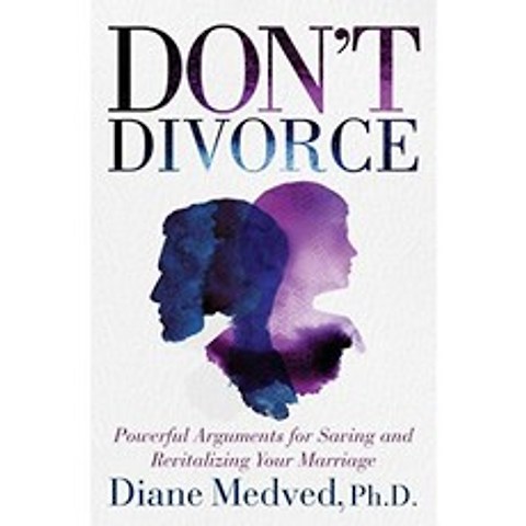 이혼하지 마십시오 : 결혼 생활을 구하고 활성화하기위한 강력한 주장, 단일옵션