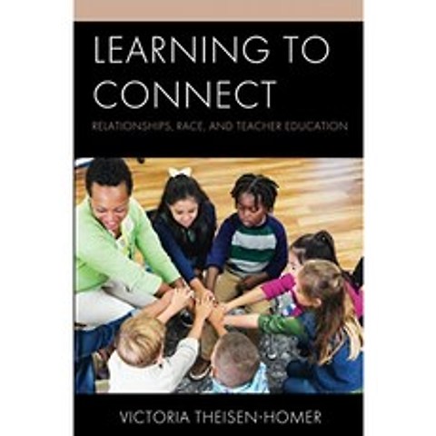 연결하는 법 배우기 : 관계 인종 및 교사 교육, 단일옵션, 단일옵션