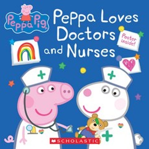 (영문도서) Peppa Loves Doctors and Nurses (Peppa Pig) Paperback, Scholastic Inc.
