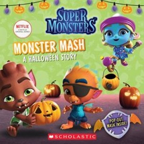 (영문도서) Monster Mash: Halloween Story (Super Monsters 8x8 Storybook) Paperback, Scholastic Inc., English, 9781338354966