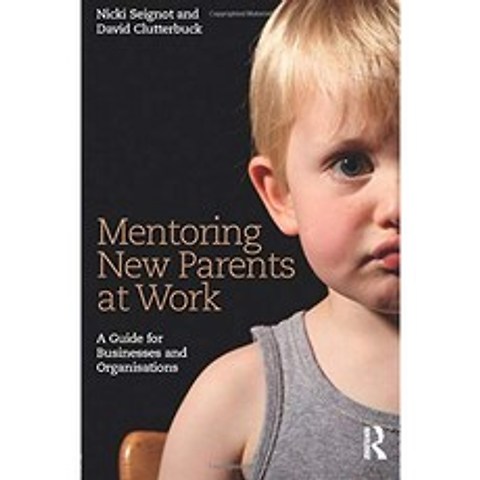 직장에서 새로운 부모를 멘토링 : 기업 및 조직을위한 가이드, 단일옵션