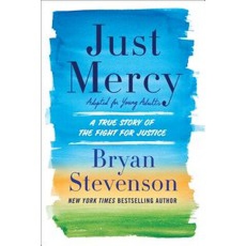 Just Mercy (Adapted for Young Adults): A True Story of the Fight for Justice Paperback, Ember