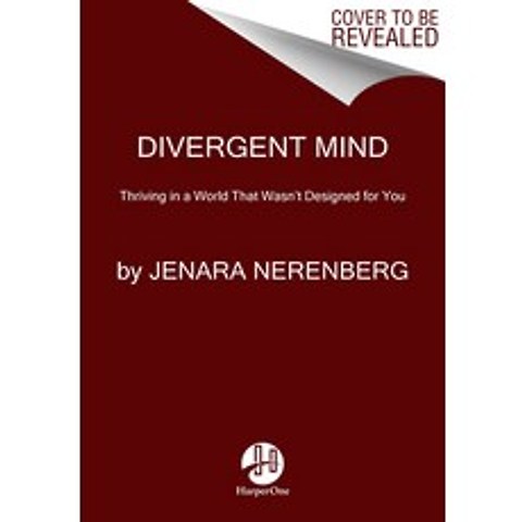 Divergent Mind: Thriving in a World That Wasnt Designed for You Paperback, HarperOne