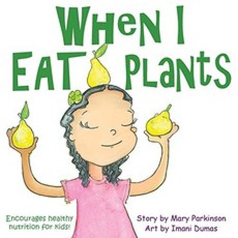 내가 식물을 먹을 때 : 아이들의 건강한 영양을 장려합니다, 단일옵션