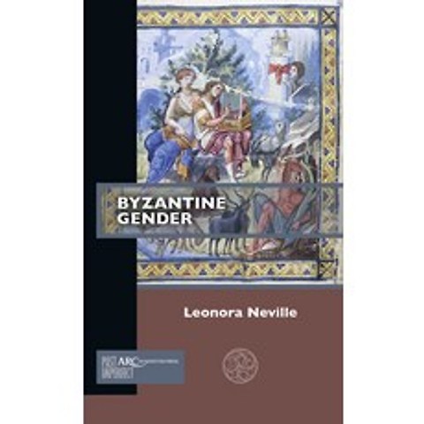 Byzantine Gender Paperback, Applied Research Centre for the Humanities