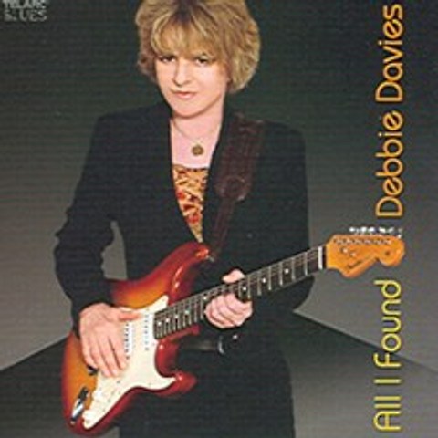 Debbie Davies - All I Found