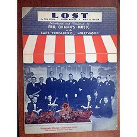 LOST (Macy O Teetor Sheet Music 1936) Cafe Trocadero의 Phil Ohman의 음악에 소개되어 있습니다., 본상품, 본상품
