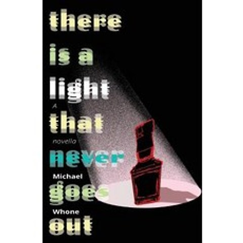 (영문도서) There Is A Light That Never Goes Out Paperback, Bolero Bird, English, 9781775330011