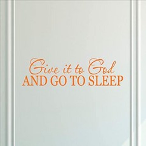 Vinyl Quote Me Give It to God and Go to Sleep-33x9-Ora (33 Inches (Wide) x 9 Inches (High) Orange), 본상품