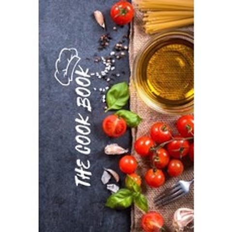 (영문도서) The Cook Book: Everythi Grand You Need to Know to Cook Perfect plats Fast Healthy Recipes Y... Paperback, Independently Published, English, 9798730296190