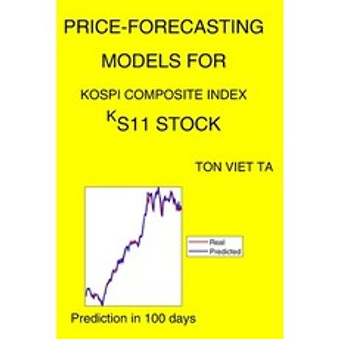 Price-Forecasting Models for KOSPI Composite Index ^KS11 Stock Paperback, Independently Published, English, 9798719638560