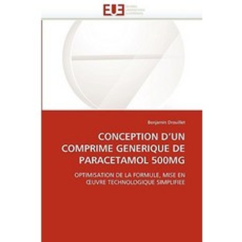 Conception D Un Comprime Generique de Paracetamol 500mg Paperback, Univ Europeenne