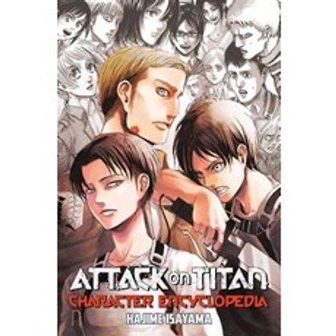 (영문도서) Attack on Titan Character Encyclopedia Paperback, Kodansha Comics