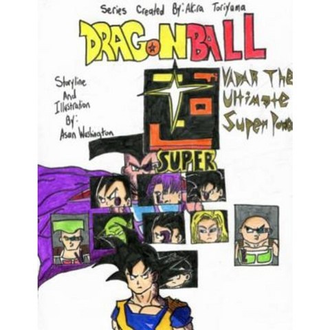 Dragon Ball Super: Vadar the Ultimate Super Power (Volume 2) Paperback, Lulu.com