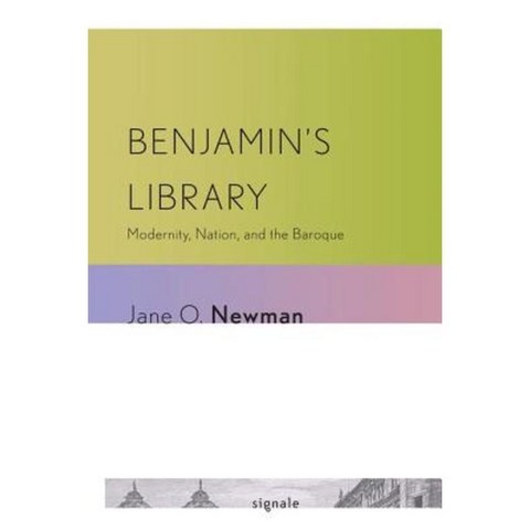 Benjamins Library: Modernity Nation and the Baroque Paperback, Cornell University Press