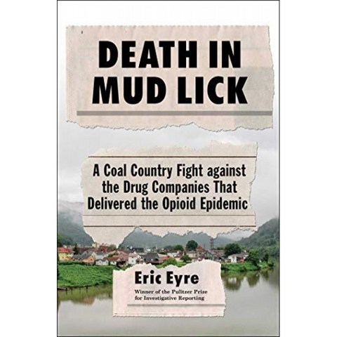진흙 핥아의 죽음 : 아편 유사성 전염병을 일으킨 제약 회사에 맞서 싸우는 석탄 국가, 단일옵션