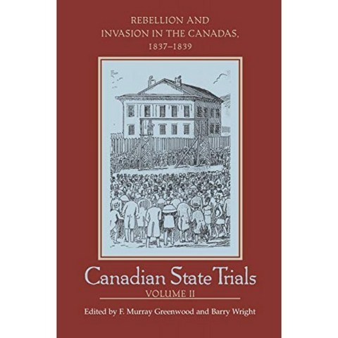 캐나다 주 재판 : 캐나다의 반란과 침략 1837-1839, 단일옵션