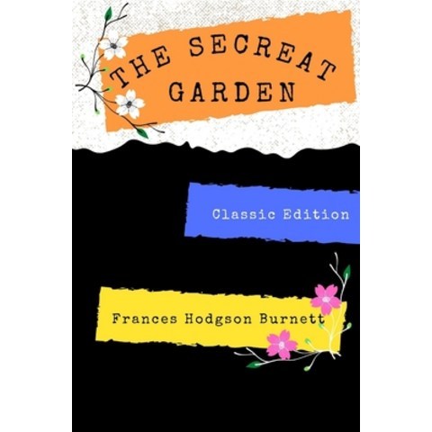 The Secreat Garden: with original illustrations Paperback, Independently Published, English, 9798723331136