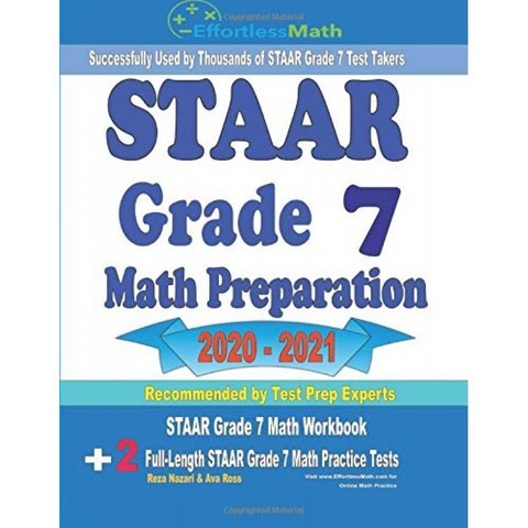 STAAR 7 학년 수학 준비 2020-2021 : STAAR 7 학년 수학 워크 북 + 2 개의 전체 길이 STAAR 7 학년 수학, 단일옵션