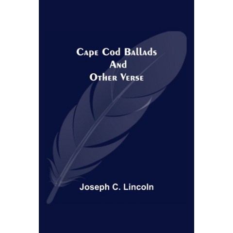 (영문도서) Cape Cod Ballads and Other Verse Paperback, Alpha Edition, English, 9789354596179