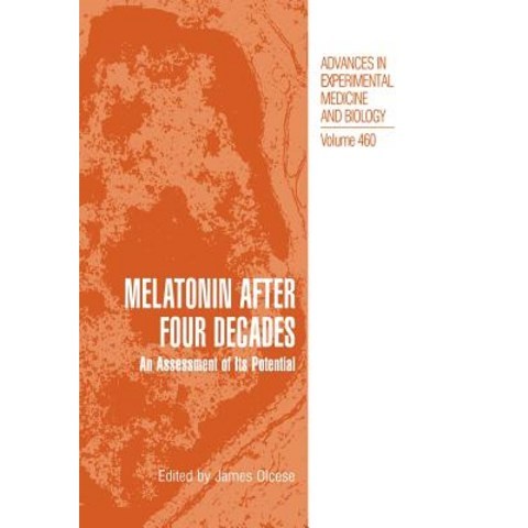 Melatonin After Four Decades: An Assessment of Its Potential Paperback, Springer