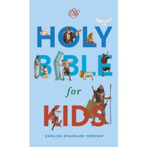 Holy Bible For Kids: English Standard Version, Crossway Books