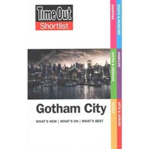 Time Out Shortlist Gotham City & Metropolis: Superman Vs Batman Edition, Time Out Guides