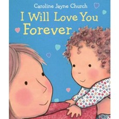 I Will Love You Forever Board Books, Cartwheel Books