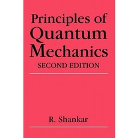 Principles of Quantum Mechanics Hardcover, Springer