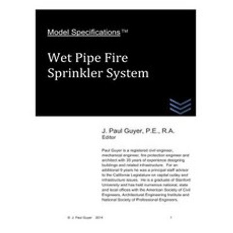 Model Specifications: Wet Pipe Fire Sprinkler System Paperback, Createspace Independent Publishing Platform