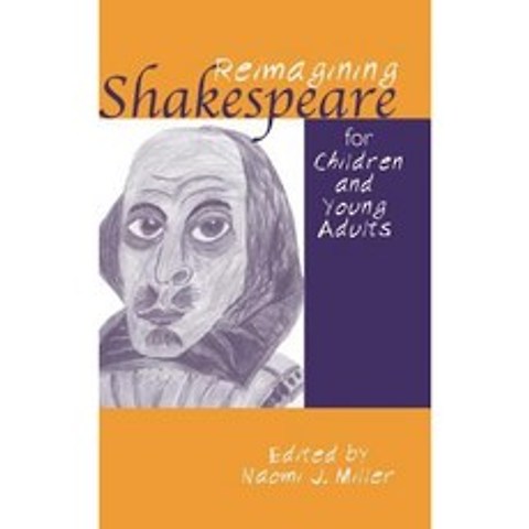 Reimagining Shakespeare for Children and Young Adults Hardcover, Routledge