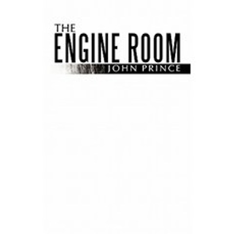 The Engine Room Paperback, Authorhouse