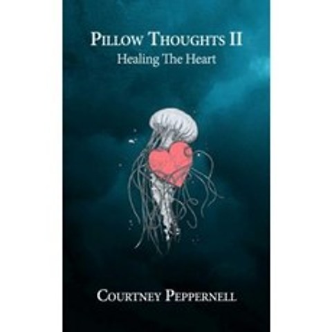 Pillow Thoughts II: Healing the Heart Paperback, Andrews McMeel Publishing