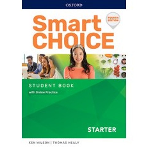 Smart Choice starter : Student Book with Online Practice fourth Edition, OXFORDUNIVERSITYPRESS
