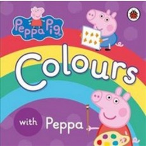 Peppa Pig: Colours, LADYBIRD BOOKS
